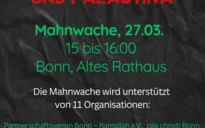 Mahnwache 27.03.26 – Gerechter Frieden zwischen Israel und Palästina