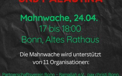 Mahnwache 24.04.26 -17:00Uhr – Gerechter Frieden zwischen Israel und Palästina
